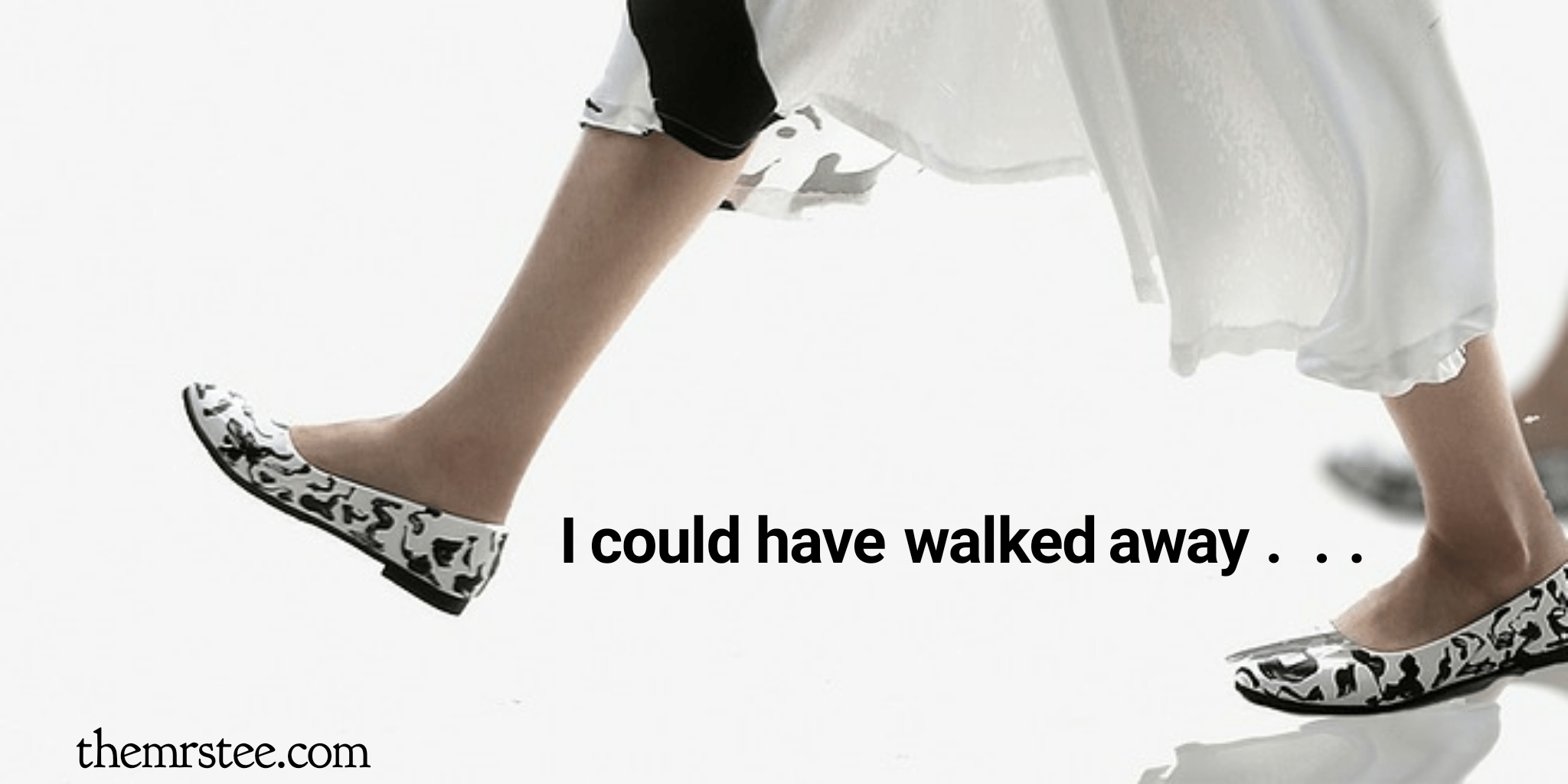 When To Walk Away | TheMrsTee.com