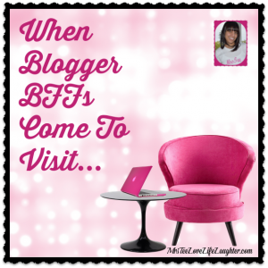 When Blogger BFFs Come To Viisit | MrsTeeLoveLifeLaughter.com