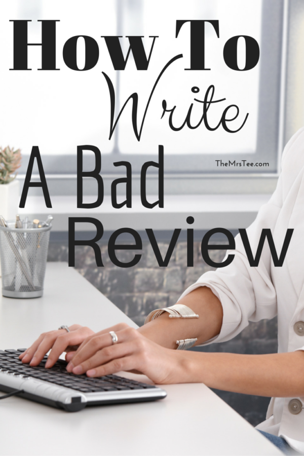 how-to-write-a-bad-review-themrstee-lifestyle-blogger-media