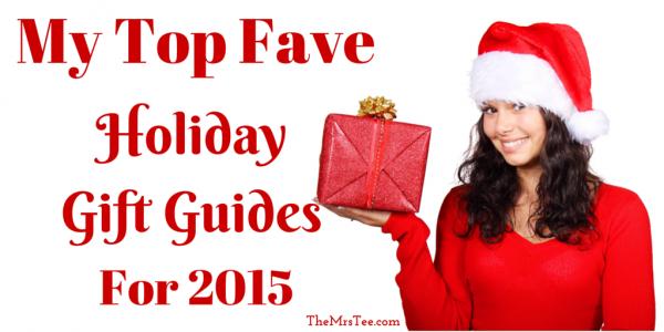 My Top Fave Holiday Gift Guides For 2015 | TheMrsTee.com