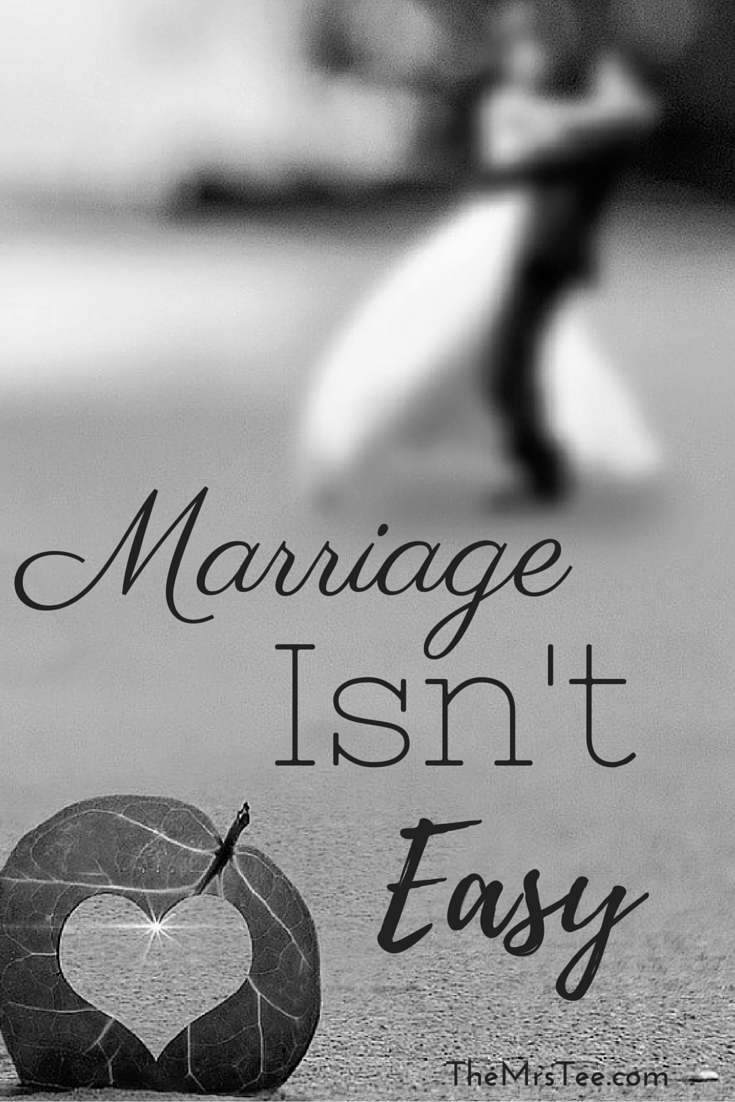 Marriage isn t easy quotes