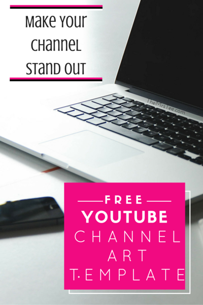 FREE YouTube Channel Art Template | Make Your Channel Stand Out | TheMrsTee.com