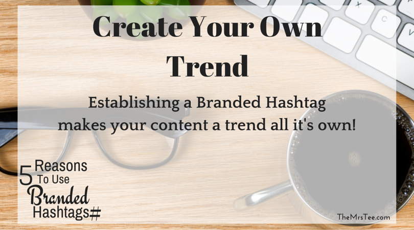 5 Reason Hashtag Create Your Trend