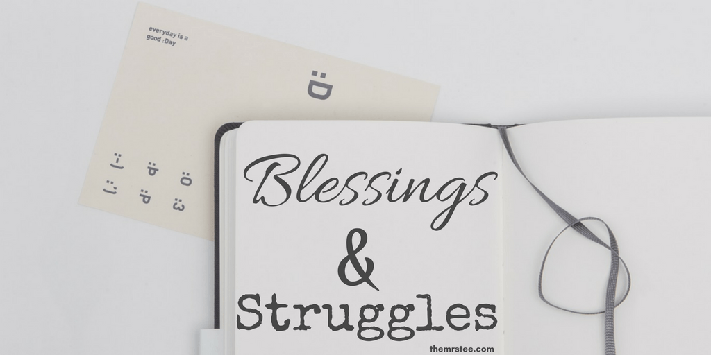 Blessings & Struggles | A Free Write | TheMrsTee.com