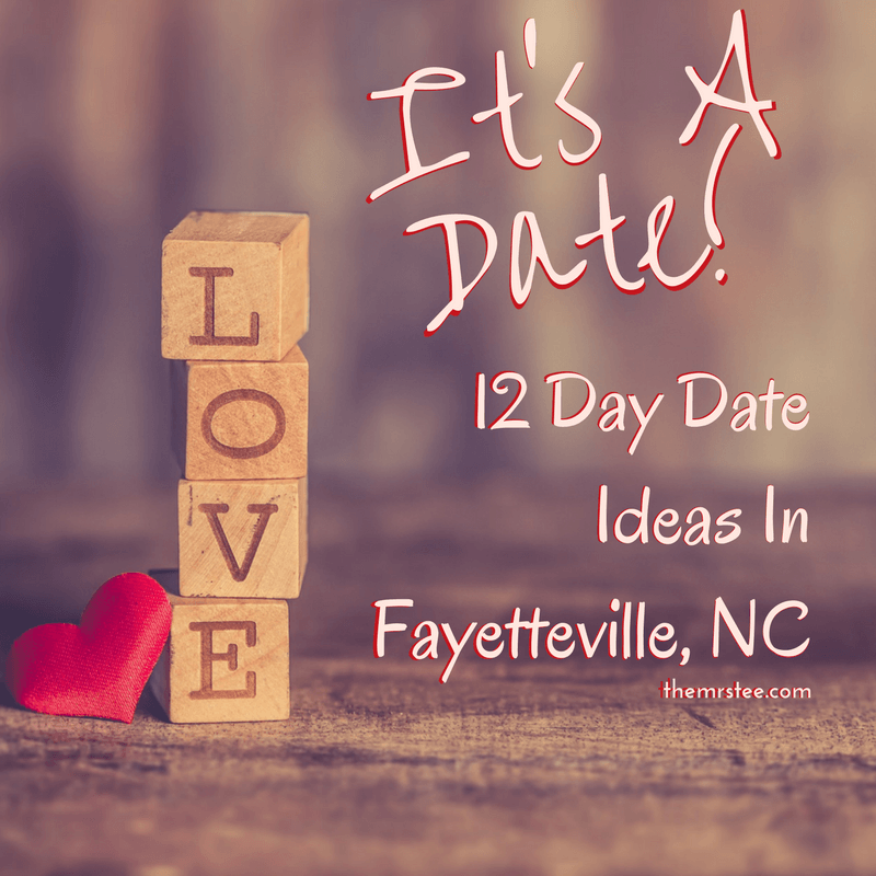 it-s-a-date-12-day-date-ideas-in-fayetteville-nc-themrstee