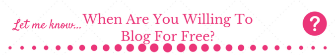 When Blogging For Free Makes Sense | TheMrsTee.com